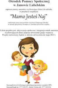 Rysunek przedstawia plakat promujący projekt socjalny ''Mamo Jesteś Naj''